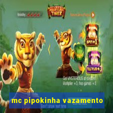 mc pipokinha vazamento